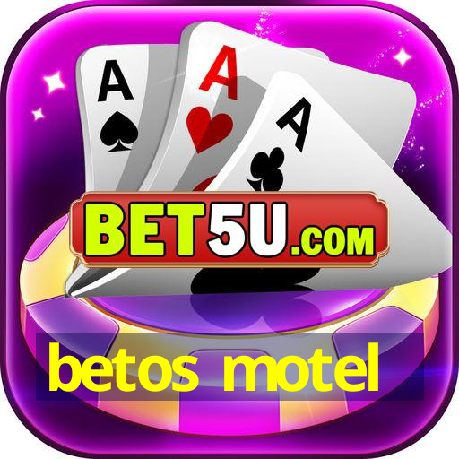 betos motel